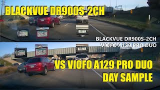 Blackvue DR900S-2CH vs Viofo A129 - 4K Day Sample