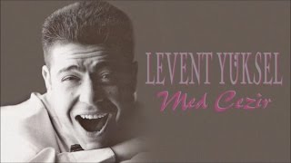 Levent Yüksel - Med Cezir (Full Albüm)