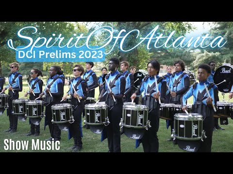 Spirit of Atlanta Drumline 2023 - Show Music - 8/10 DCI Prelims