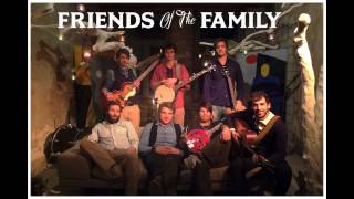 Friends Of The Family - Railroads
