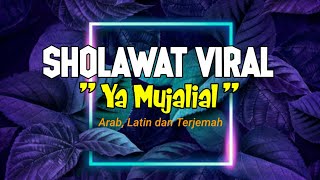 Download lagu Sholawat Ya Mujalial | Arab, Latin & Terjemahan #sholawatviral mp3