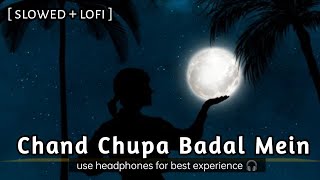 Download lagu | Chand Chupa Badal Mein | [slowed reverb] Song by Alka Yagnik&Udit Narayan#lofi #feelinglove525(43) mp3