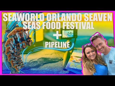 SeaWorld Orlando Seven Seas Food Festival Guide 2023 | All You Need To know Before You Go