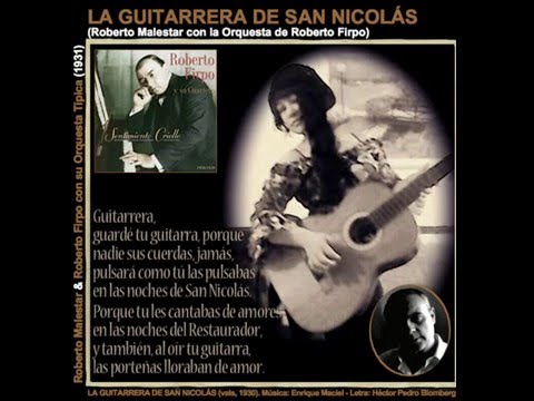 LA GUITARRERA DE SAN NICOLÁS  - vals criollo - Roberto Malestar & Roberto Firpo /  Maciel - Blomberg