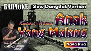 Download lagu Anak Yang Malang | Karaoke Rhoma Irama | Nada Pria | Slow Dangdut Version | SiKeCe | Lirik mp3