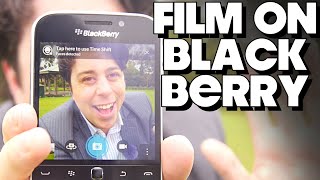 How To Film AND Edit on a BlackBerry Classic