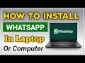 How to install whatsapp in laptop or pc|| Computer me whatsapp App kaise download kare