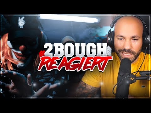 2Bough reagiert auf: BONEZ MC & RAF CAMORA - KARNEVAL (prod. by X-Plosive & Hi Stakes)