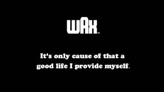 Wax - I Shoulda Tried Harder Lyrics