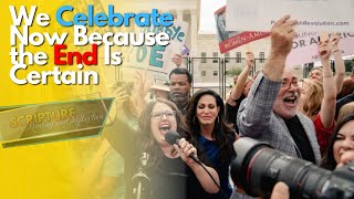 PFL-Celebrating the Pro-Life Victory Before It Arrives | Our Daily Scripture Reading