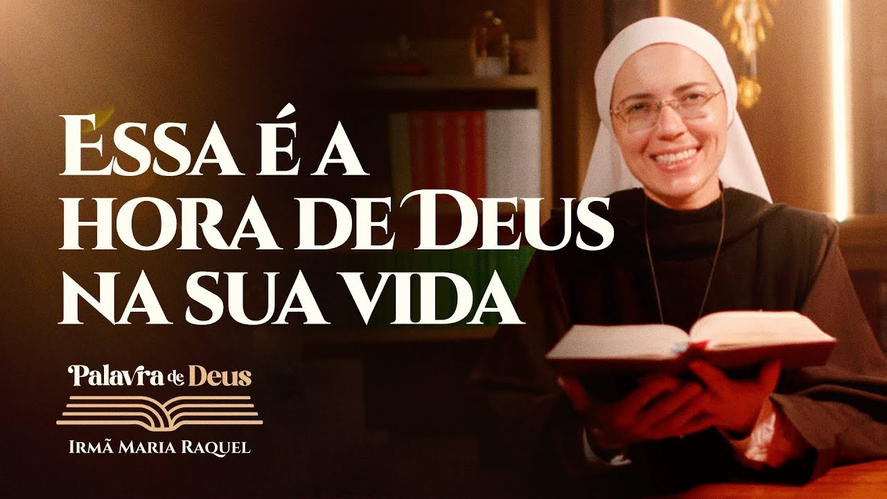 Essa é a hora de Deus na sua vida (Mc 1,40-45) Palavra de Deus | Irmã Maria Raquel 15/01