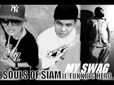 Souls Of Siam (S.o.S.) - My Swag Feat.Fukking Hero (Gancore)