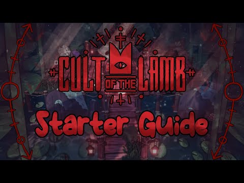 Cults, Lambs, and You | Starter Guide [Cult of the Lamb]