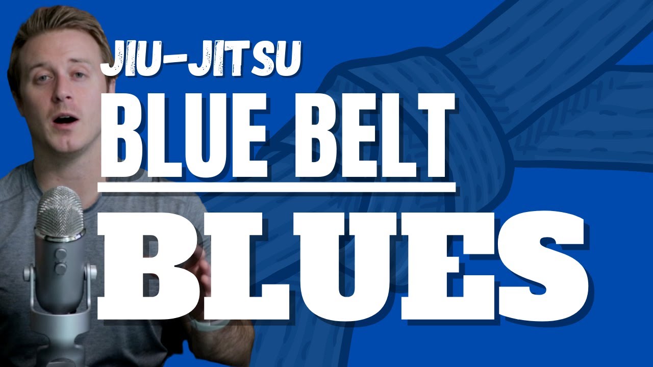 BJJ Blue Belt Blues: Advice On How To Deal