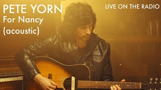 Pete Yorn - For Nancy (&#39;Cos It Already Is) (acoustic)