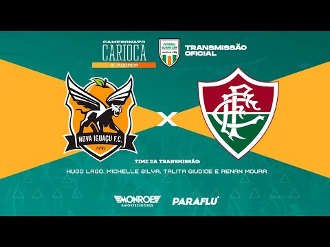 NOVA IGUAÇU X FLUMINENSE - AO VIVO - CAMPEONATO CARIOCA - Narração: Hugo Lago - Futebol Globo CBN