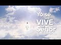 Yo Sé Que Vive Mi Señor