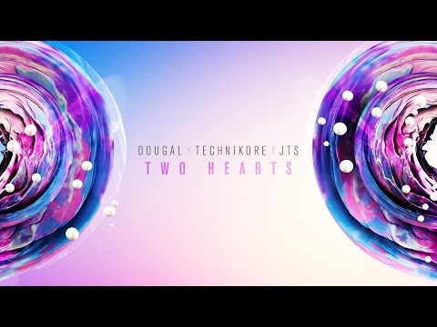 Dougal x Technikore x JTS - Two Hearts [OneSeventy]