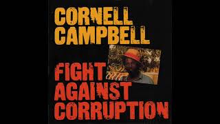 Cornell Campbell - Fight Against Corruption
