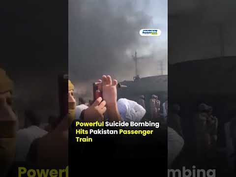 Powerful Suicide Bombing Hits Pakistan Passenger Train