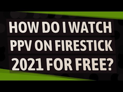 YouTube video about: How to watch ppv on firestick for free 2021?