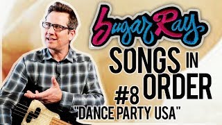 Sugar Ray, Dance Party USA - Song Breakdown #8