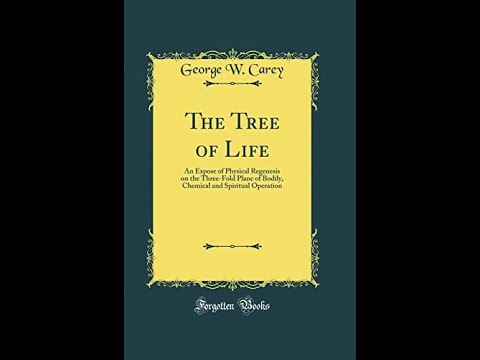 The Tree of Life by George W. Carey - Audiobook