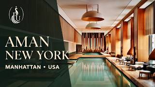 Aman New York Tour: Inside Manhattan’s Most Exclusive Urban Retreat