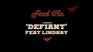 Feed Me - Defiant (feat. Lindsay)