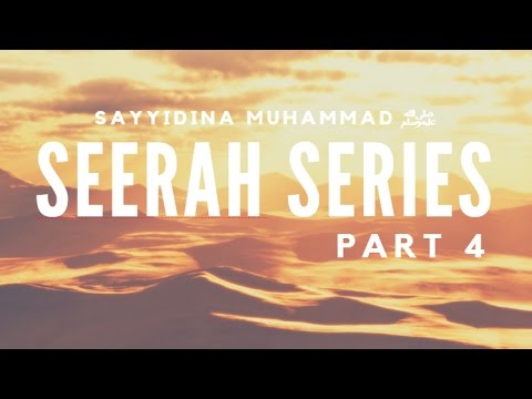 Seerah Series Part 4 - The Year of Sorrow