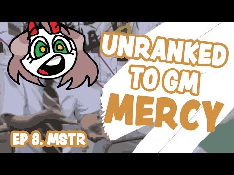 Educational UNRANKED to GM: MERCY ONLY - Ep 8 (Masters Pt 1)