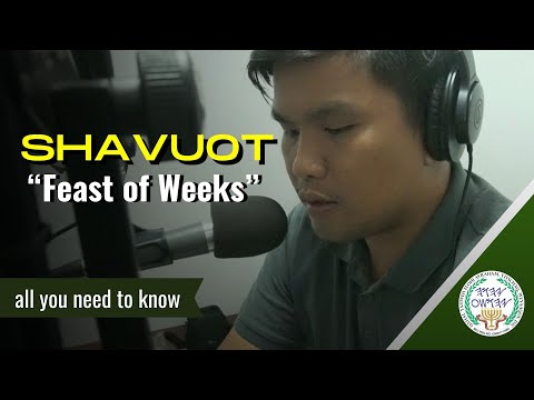 'MOEDIM' (Appointed Times) | SHAVUOT (Feast of Weeks)