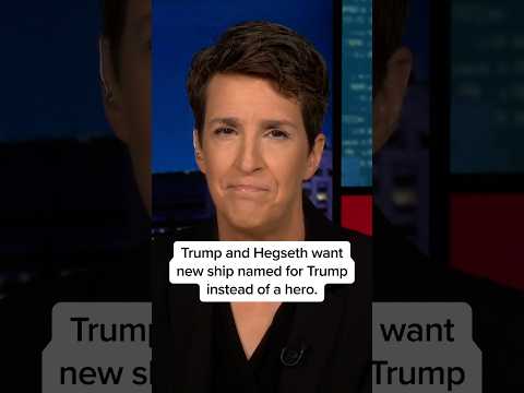Trump and Hegseth want new ship named for Trump instead of a hero