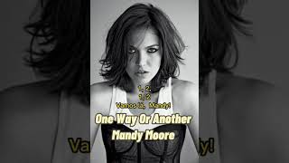 One Way Or Another - Mandy Moore (Legendado em português)