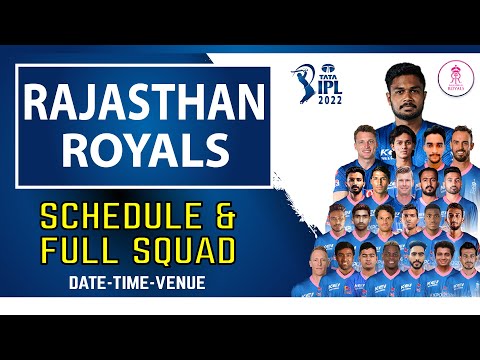 RAJASTHAN ROYALS SCHEDULE AND FULL SQUAD IPL 2022 | RR ALL MATCHES, VENUE AND TIME TABLE.