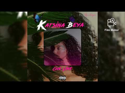 CHK LINE '🍑Katsina Beya🍑 ( officiel audio)