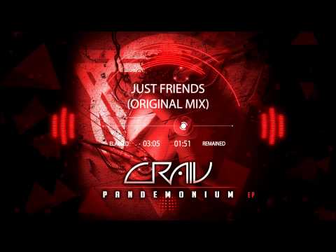 CRAIV - Just Friends (Original Mix) [FREE DOWNLOAD]