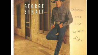 George Strait ~ That's Me(every chance I get)