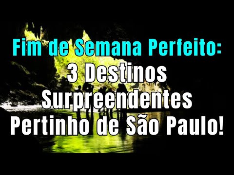 3 Destinos INCRÍVEIS Pertinho de SP! Você Vai se Surpreender!