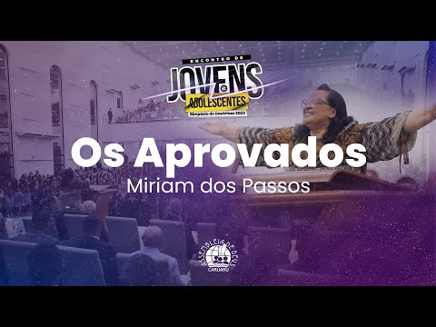 Os aprovados - Miriam dos Passos | IEADPE CARUARU