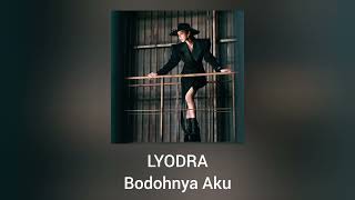 Download lagu Lyodra - Bodohnya Aku mp3