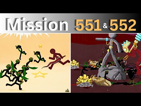 Mission 551 & 552 | Insane difficulty | Stick War Legacy | Leaf Army
