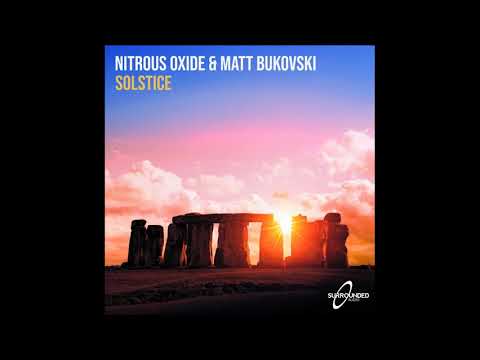 Nitrous oxide & Matt Bukovski - Solstice (extended mix)