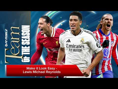 Make It Look Easy | New EA FC Mobile 25 Soundtrack | Team of the season event | Full version