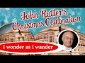 John Rutter - I wonder as I wander (Cambridge Singers)