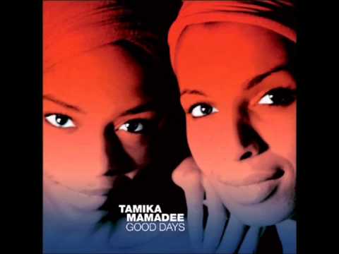 Tamika Mamadee - Good Days [radio edit]