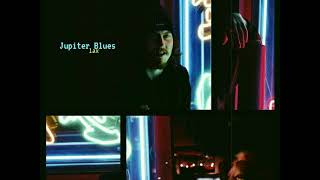 Jupiter Blues - TM36       w/lyrics