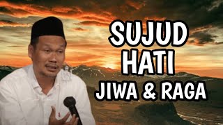 Download lagu Sujud Hati Jiwa dan Raga, Gus Baha mp3