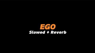 Download lagu EGO  -  Slowed Reverb (Full Lirik) mp3