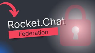 Rocket.Chat Federation